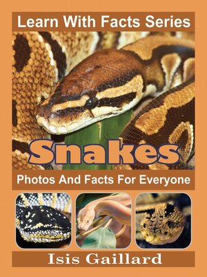 cover image of Snakes Photos and Facts for Everyone